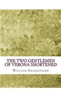 The Two Gentlemen of Verona Shortened