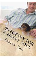 50 Poetry for a Happy Soul