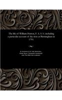 The Life of William Hutton, F. A. S. S.