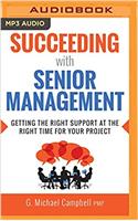 Succeeding With Senior Management