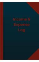 Income & Expense Log (Logbook, Journal - 124 pages 6x9 inches)