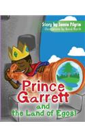Prince Garrett and the Land of Egos