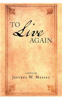 To Live Again