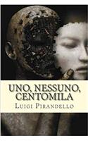 Uno, nessuno, centomila (Italian Edition)