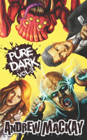 Pure Dark Vol 3: The Nasty Third Helping!(3 Pure Dark)