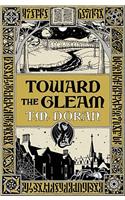 Toward the Gleam