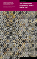 Conservation and Presentation of Mosaics: At What Cost?