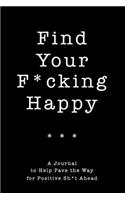 Find Your F*cking Happy