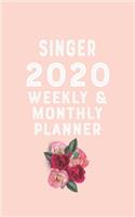 singer 2020 Monthly Weekly Planner singer Occupation Planner A beautiful