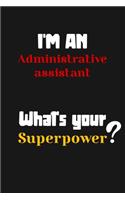 I'm an Administrative assistant... What's your Superpower