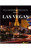 Fun and Interesting Facts about Las Vegas