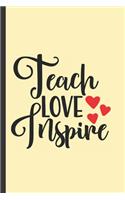 Teach Love Inspire
