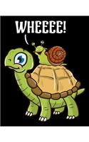 Wheeee!: Cute & Funny Snail Riding on Turtle Yelling Wheeee! 2020-2021 Weekly Planner & Gratitude Journal (110 Pages, 8" x 10") Blank Sections For Writing Da