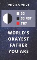 2020 & 2021 Two-Year Daily Planner For Father - Funny Yoda Okayist Quote Appointment Book - Two Year Weekly Agenda Notebook - Best Gift For Dad: Star Wars Fan Logbook - Starts Month of January - 2 Calendar Years of Monthly Plans - Personal Day Log