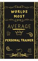 Worlds Most Average Personal Trainer