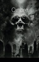 Ombre nere: Black shadows