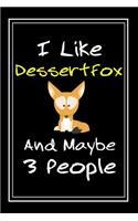 I Like DessertFox And Maybe 3 People