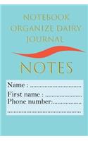 Organize dairy journal: : Notebook, notes, and sketch. Simple format for notes and transcribing important appointments. (120 pages - 6x9) is organized page and simple layou