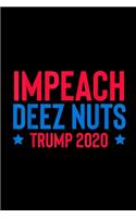Impeach Deez Nuts: Blank Lined Notebook Journal for Work, School, Office - 6x9 110 page