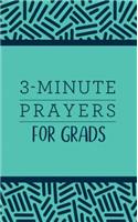 3-minute Prayers for Grads (3-Minute Devotions)