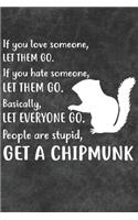 Get A Chipmunk Notebook Journal: 110 Blank Lined Papers - 6x9 Personalized Customized Notebook Journal Gift For Chipmunk Owners and Lovers