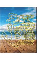 We Have This Hope As An Anchor For The Soul Firm And Secure Hebrews 6