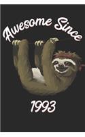 Awesome Since 1993: Sloth Notebook And Journal To Write In / 100 Blank Lined Pages / 6x9 Unique Diary / Happy Birthday Gift Book