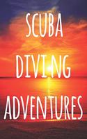 Scuba Diving Adventures: The perfect way to record your dives! Ideal gift for anyone you know who loves to suba dive!