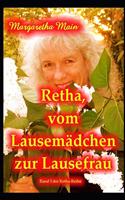 Retha, vom Lausemädchen zur Lausefrau