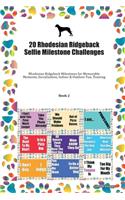 20 Rhodesian Ridgeback Selfie Milestone Challenges