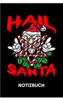Hail Santa - Notizbuch: 120 Seiten liniert