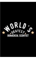 World's Okayest Biomedical Scientist