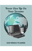 Never Give Up On Your Dreams: Goal Planner Journal and Calendar to Track Your Journey and Plan the Year Ahead