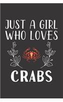 Just A Girl Who Loves Crabs