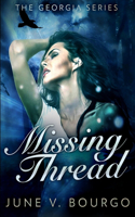 Missing Thread (The Georgia Series Book 3)