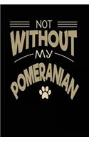 Not Without My Pomeranian