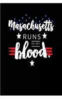 Masachusetts Runs In My Blood: Lined Travel Notebook Journal