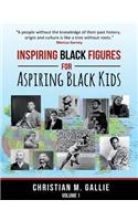 Inspiring Black Figures for Aspiring Black Kids