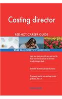 Casting director RED-HOT Career Guide; 2589 REAL Interview Questions