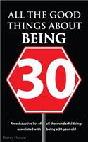 All the Good Things About Being 30