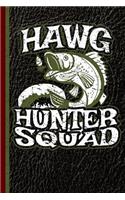 Hawg Hunter Squad: Fishing Journal with Lined Pages for Journaling, Studying, Writing, Daily Reflection / Prayer Workbook