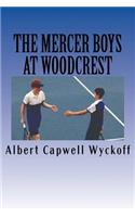 The Mercer Boys at Woodcrest