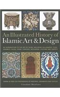 Illustrated History of Islamic Art and Design