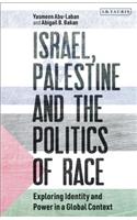 Israel, Palestine and the Politics of Race