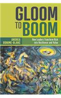 Gloom to Boom