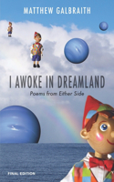 I Awoke in Dreamland