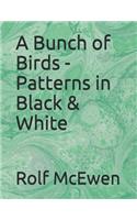 A Bunch of Birds - Patterns in Black & White