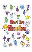 Meet the Blendies