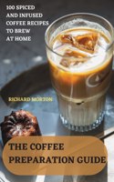 The Coffee Preparation Guide
