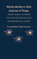 Billy Identity in 2050 (Internet of Things), Yeesho Poetry et Poesie, The Transdisciplinary & Interdisciplinary school